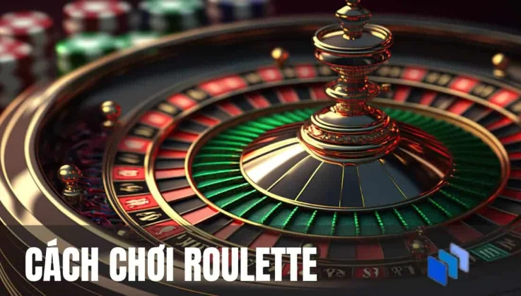 6 Cách Chơi Roulette Hiệu Quả Từ Ông Trùm Casino