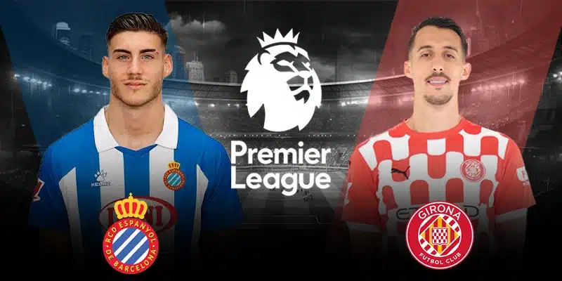 Espanyol vs Girona – Soi Kèo 03h00 11/03/2025 